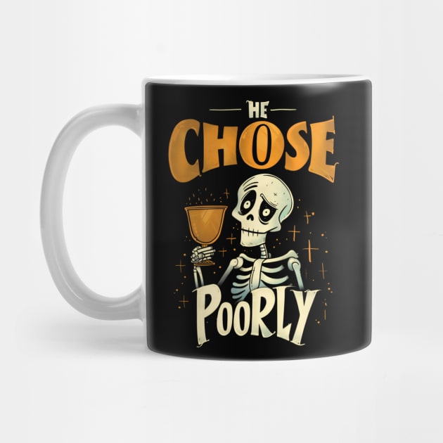 He Chose Poorly - Holy Grail - Indy by Fenay-Designs